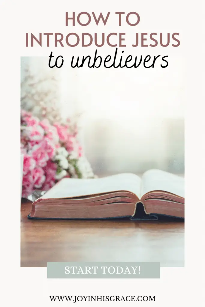how to introduce jesus to unbelievers